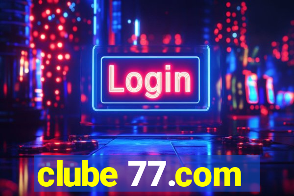 clube 77.com